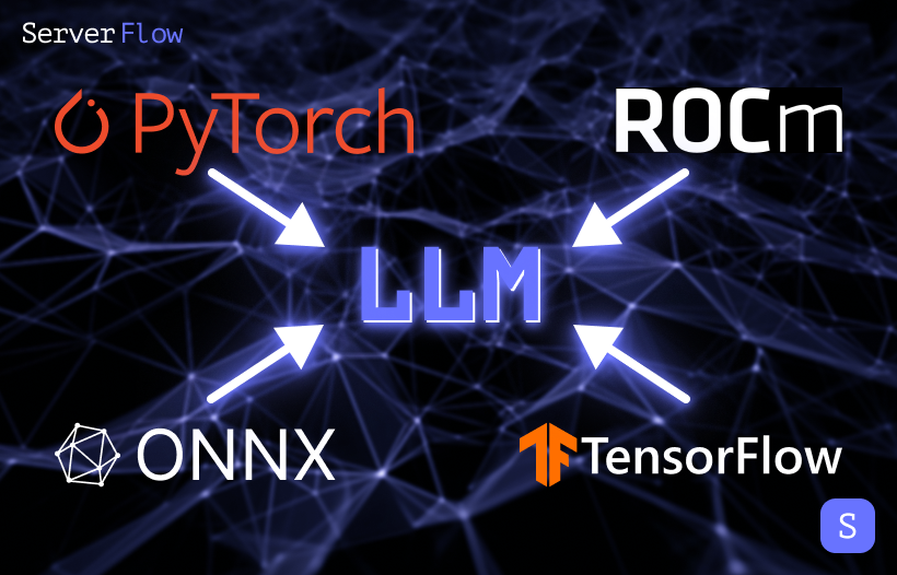 Бэкенды для инференса LLM: PyTorch, TensorFlow, ONNX и другие