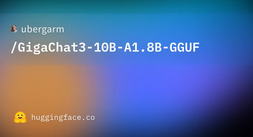 GigaChat3-10B-A1.8B-GGUF