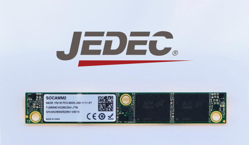 JEDEC официально стандартизирует SOCAMM2